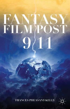Cover of the book Fantasy Film Post 9/11 by T. Coulter