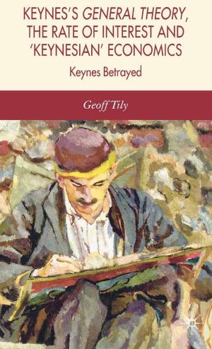 Cover of Keynes's General Theory, the Rate of Interest and Keynesian' Economics
