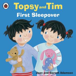 Cover of the book Topsy and Tim: First Sleepover by Jeffrey Wasserstrom