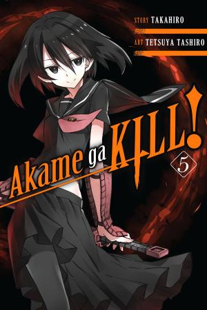 Cover of the book Akame ga KILL!, Vol. 5 by Masahiro Totsuka, Aguri Igarashi