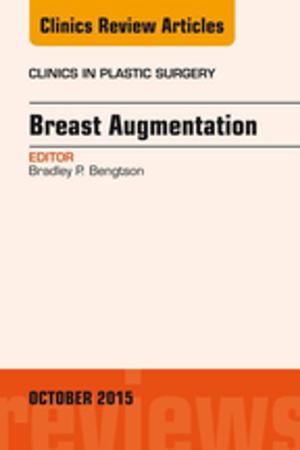 Cover of the book Breast Augmentation, An Issue of Clinics in Plastic Surgery, E-Book by Martin Krause, Alfio Albasini, PT, GradDip Manip Therap, Ingo Volker Rembitzki, PT, Instr. WBV Therapie, Projectmanagement Medical Affairs