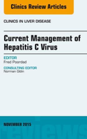 Cover of the book Current Management of Hepatitis C Virus, An Issue of Clinics in Liver Disease, E-Book by Tomas Lindor Griebling, MD, MPH