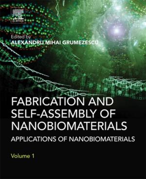 Cover of the book Fabrication and Self-Assembly of Nanobiomaterials by Nicholas V. Passalacqua, Marin A. Pilloud