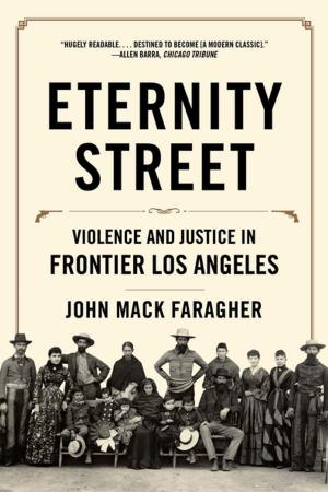 Book cover of Eternity Street: Violence and Justice in Frontier Los Angeles