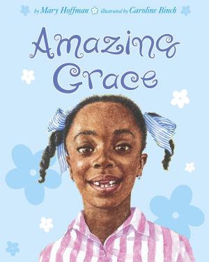 Cover of the book Amazing Grace by Michelle Cuevas