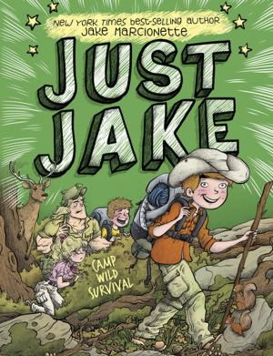 Book cover of Just Jake: Camp Wild Survival #3