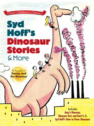 Cover of the book Syd Hoff's Dinosaur Stories and More by Chas Hecklinger