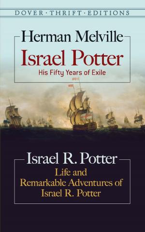 Cover of the book Israel Potter: His Fifty Years of Exile and Life and Remarkable Adventures of Israel R. Potter by Wallace Smith