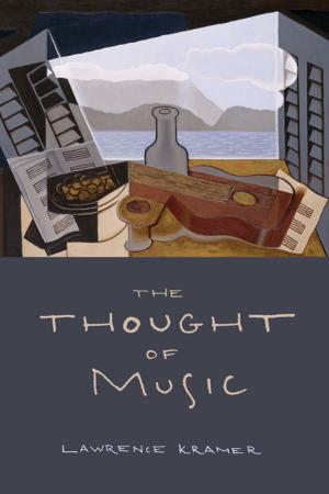 Cover of the book The Thought of Music by Wye Jamison Allanbrook