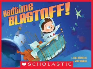 Cover of the book Bedtime Blastoff! by Thea Stilton