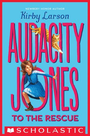 bigCover of the book Audacity Jones to the Rescue (Audacity Jones #1) by 