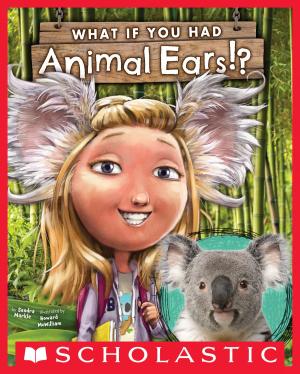 Cover of the book What If You Had Animal Ears? by Lisa Yee