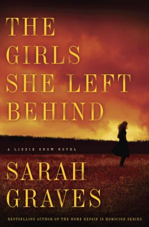 Cover of the book The Girls She Left Behind by Molly Jong-Fast