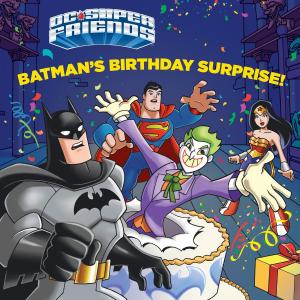 Cover of the book Batman's Birthday Surprise! (DC Super Friends) by Amber Kizer