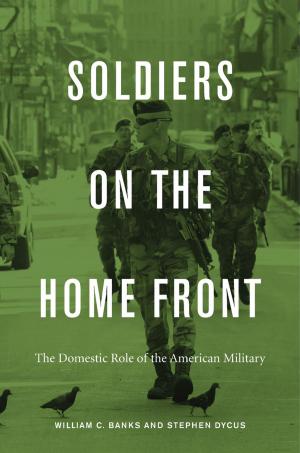 Cover of the book Soldiers on the Home Front by Sarah Bridger