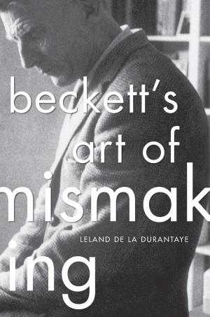 Cover of the book Beckett’s Art of Mismaking by David B. Morris