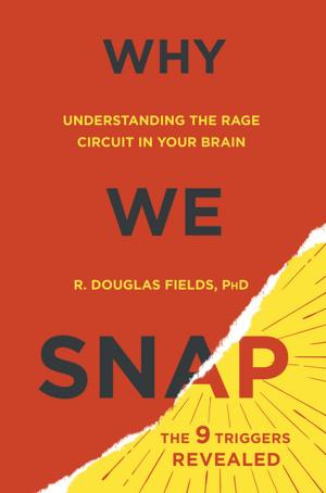 Cover of the book Why We Snap by J. R. Roberts