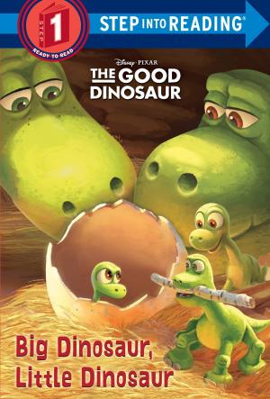 Cover of Big Dinosaur, Little Dinosaur (Disney/Pixar The Good Dinosaur) by Devin Ann Wooster, Random House Children's Books