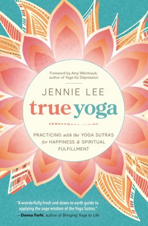 Cover of the book True Yoga by Linda Joy Singleton