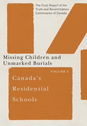 Cover of the book Canada's Residential Schools: Missing Children and Unmarked Burials by Michel Seymour