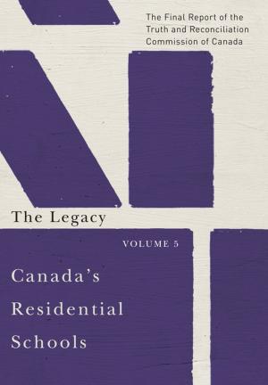 Book cover of Canada's Residential Schools: The Legacy