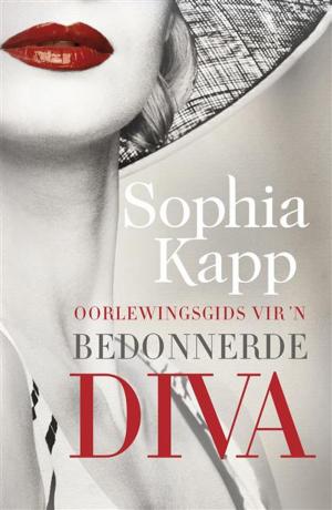 Cover of the book Oorlewingsgids vir 'n bedonnerde diva by Kristel Loots