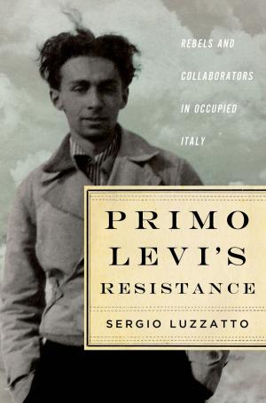 Cover of the book Primo Levi's Resistance by Peter Biskind