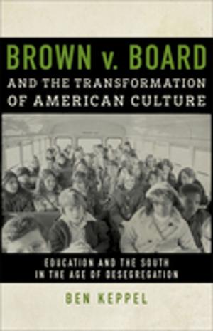 Cover of the book Brown v. Board and the Transformation of American Culture by Jeannie Whayne