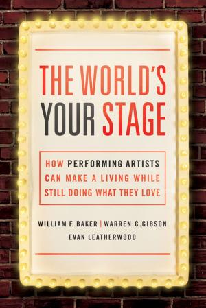 Cover of the book The World's Your Stage by Beth Fisher-Yoshida, Ph.D., Kathy D. Geller