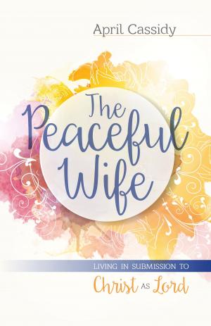 Cover of the book The Peaceful Wife by Dan Story