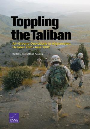 Book cover of Toppling the Taliban