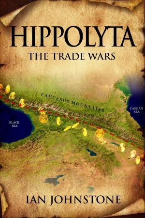 Cover of the book Hippolyta 4: The Trade Wars by David B. Riley, Laura Givens