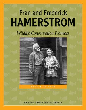 Cover of the book Fran and Frederick Hamerstrom by Martha Bergland, Paul G. Hayes