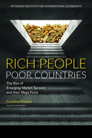 Cover of the book Rich People Poor Countries by Gary Clyde Hufbauer, Cathleen Cimino-Isaacs, Jeffrey Schott, Martin Vieiro, Erika Wada