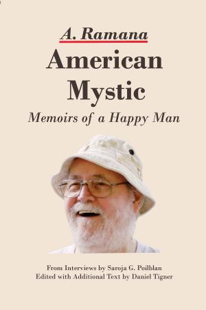 Cover of American Mystic: Memoirs of a Happy Man