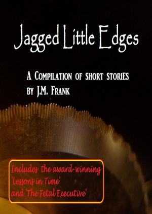 Cover of the book Jagged Little Edges by Joan De La Haye