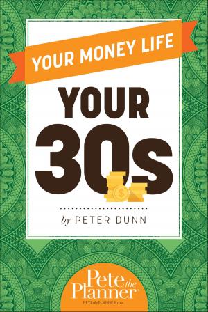 bigCover of the book Your Money Life: Your 30s by 