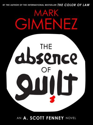 Cover of the book The Absence of Guilt by John Harvey