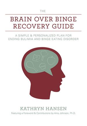 Book cover of The Brain over Binge Recovery Guide