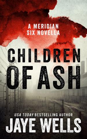 Cover of Children of Ash by Jaye Wells, Jaye Wells