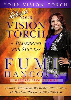bigCover of the book Release Your Vision Torch! by 