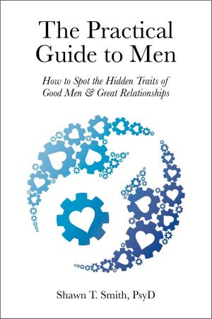 Cover of the book The Practical Guide to Men by Mary KING, Chris ANDSON