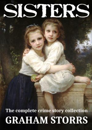Cover of the book Sisters by Graham Storrs