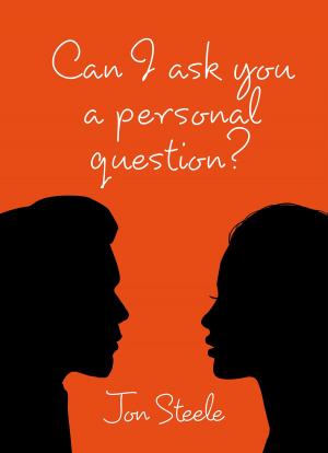 Cover of the book Can I ask you a personal question? by Isa Danton