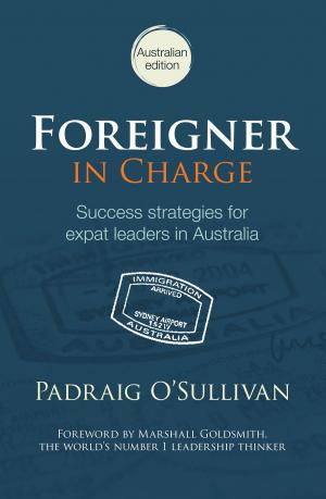 Cover of the book Foreigner in Charge by Farida Sultana with Shila Nair