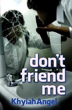 Cover of the book don't friend me by Mike Omoasegun
