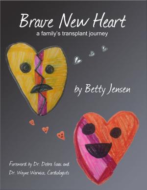 Cover of the book Brave New Heart by Cash Peters