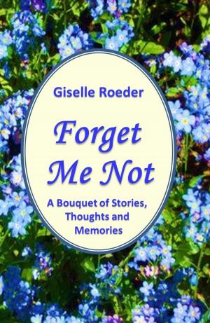 Cover of the book Forget Me Not by Marco Ghilardi