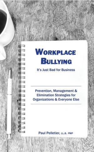 Cover of the book Workplace Bullying: It's Just Bad for Business by Beth Jones