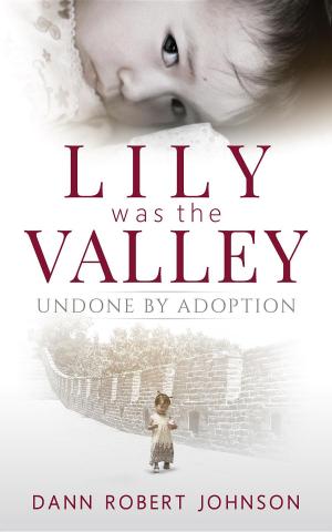 Cover of the book Lily Was the Valley by Eric Eaton